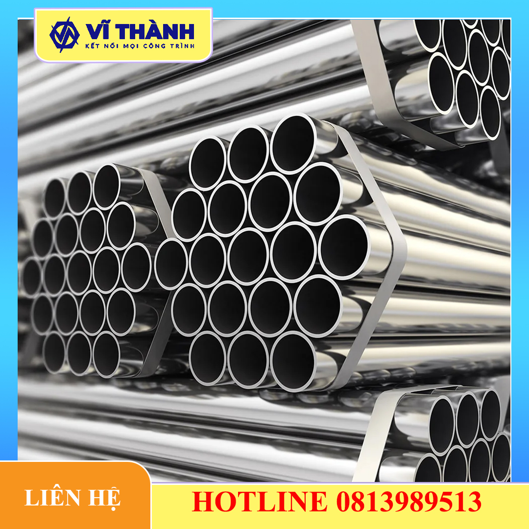 Ống inox trang trí SUS 304 Bảng Giá & Tiêu Chuẩn INOX VĨ THÀNH