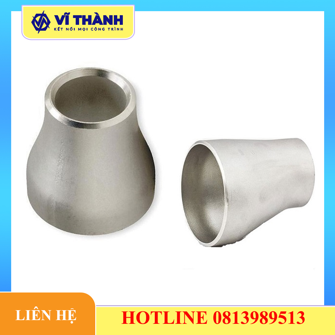 Côn hàn thu inox 304 - Tiêu Chuẩn INOX VĨ THÀNH