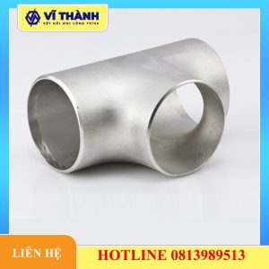 Tê hàn inox - Tê đều hàn inox 304 316 Tiêu Chuẩn INOX VĨ THÀNH